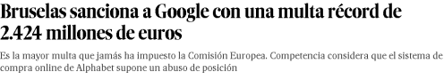 8 Bruselas sanciona a Google con una multa récord de 2 424 millones de euros